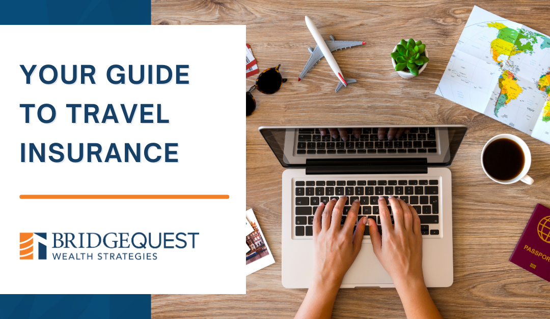 Your Guide to Travel Insurance