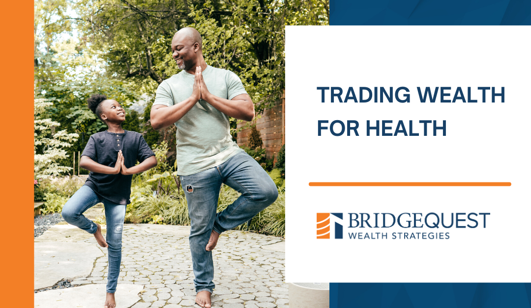 Trading Wealth for Health
