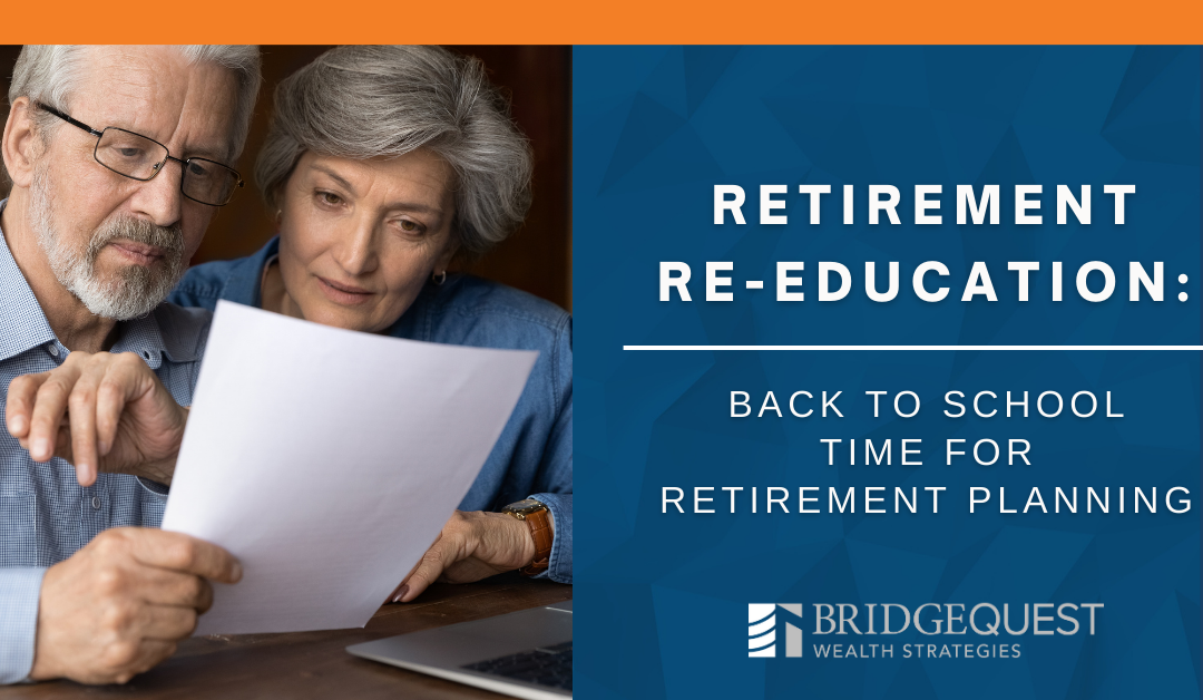 Retirement Re-education: Back to School Time for Retirement Planning
