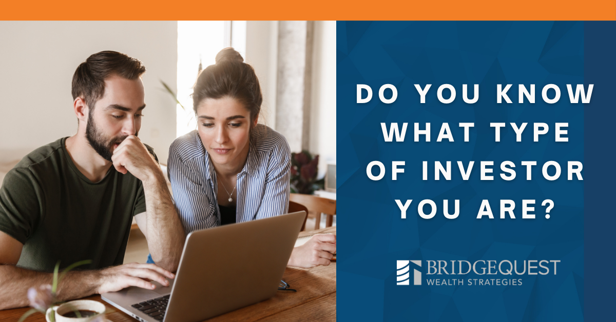 Do You Know What Type of Investor You Are? 