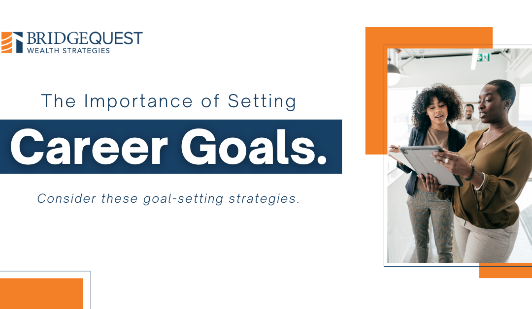 The Importance of Setting Career Goals